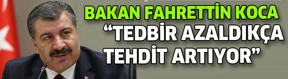 TEDBİR AZALDIKÇA, TEHLİKE ARTIYOR