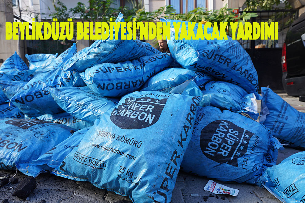 BEYLİKDÜZÜ BELEDİYESİ’NDEN YAKACAK YARDIMI